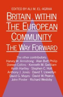 Britain within the European Community : The Way Forward