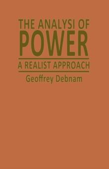 The Analysis of Power : A Realist Approach