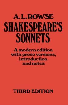 Shakespeare's Sonnets : A Modern Edition, with Prose Versions, Introduction and Notes