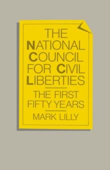 National Council for Civil Liberties : The First Fifty Years