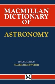 Macmillan Dictionary of Astronomy