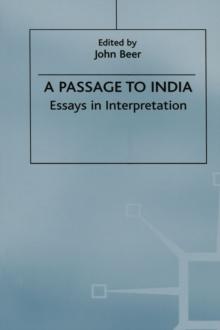 A Passage to India : Essays in Interpretation