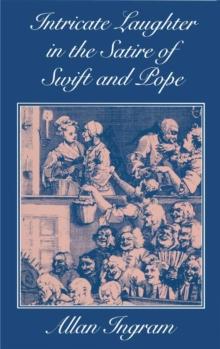 Intricate Laughter in the Satire of Swift and Pope