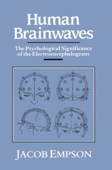 Human Brainwaves : The Psychological Significance of the Electroencephalogram