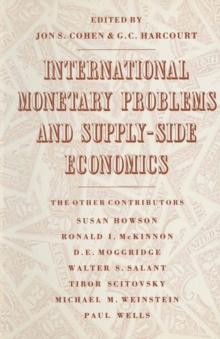 International Monetary Problems and Supply-Side Economics : Essays in Honour of Lorie Tarshis