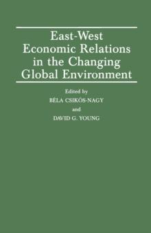 East-West Economic Relations in the Changing Global Environment