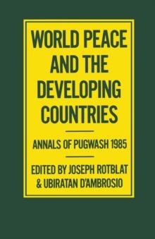 World Peace and the Developing Countries : Annals of Pugwash