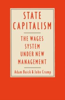 State Capitalism: The Wages System under New Management