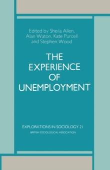 The Experience of Unemployment