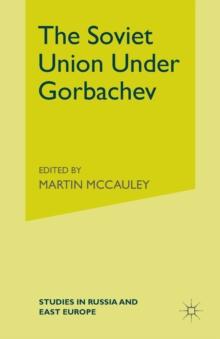 The Soviet Union Under Gorbachev