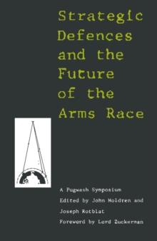 Strategic Defence and Future of the Arms Race