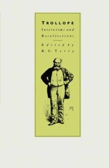 Trollope : Interviews And Recollections