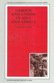 Labour and Unions in Asia and Africa : Contemporary Issues