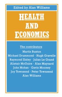 Health and Economics : Proceedings of Section F (Economics) of the British Association for the Advancement of Science, Bristol, 1986