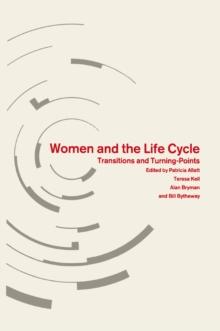 Women And The Life Cycle : Transitions And Turning-Points