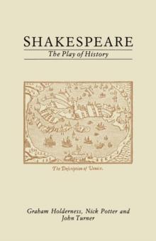 Shakespeare: The Play of History