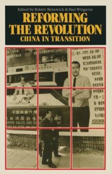 Reforming the Revolution : China in Transition