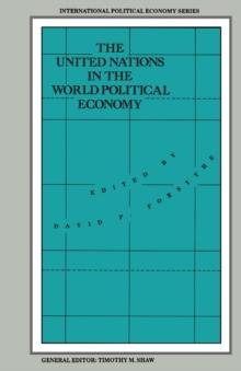 The United Nations in the World Political Economy : Essays in Honour of Leon Gordenker