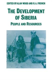 The Development of Siberia : People and Resources