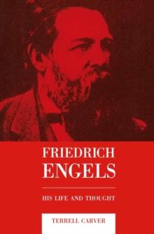 Friedrich Engels : His Life and Thought