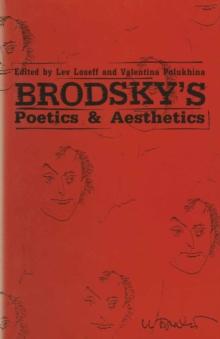 Brodsky's Poetics and Aesthetics