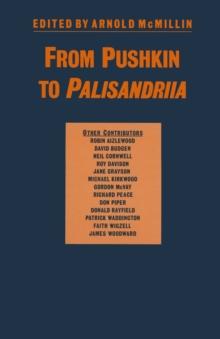 From Pushkin to Palisandriia : Essays on the Russian Novel in Honor of Richard Freeborn