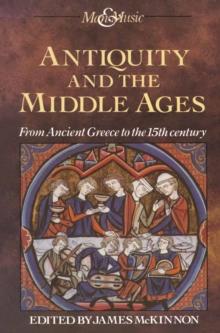 Antiquity and the Middle Ages : From Ancient Greece to the 15th century