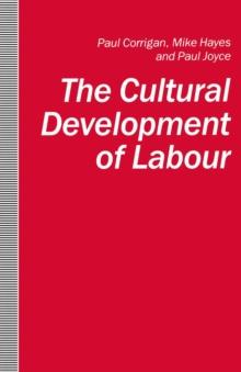 The Cultural Development of Labour