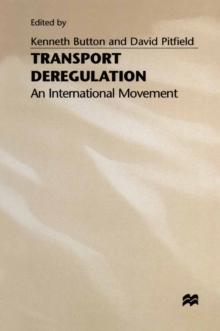 Transport Deregulation : An International Movement