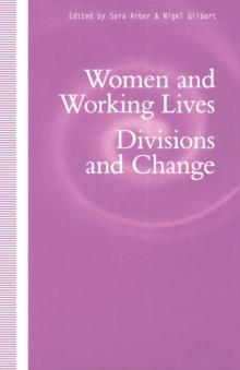 Women and Working Lives : Divisions and Change