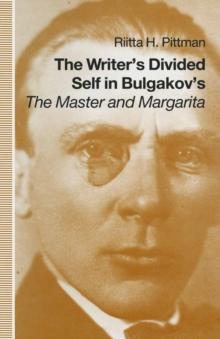 Writer's Divided Self In Bulgakov's  The Master And Margarita