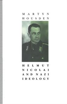 Helmut Nicolai And Nazi Ideology