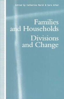 Families and Households : Divisions and Change