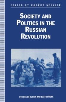 Society and Politics in the Russian Revolution