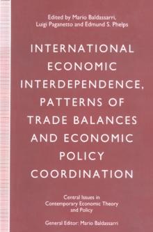 International Economic Interdependence, Patterns of Trade Balances and Economic Policy Coordination