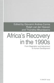 Africa's Recovery in the 1990s : From Stagnation and Adjustment to Human Development