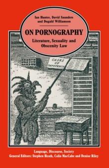 On Pornography : Literature, Sexuality and Obscenity Law