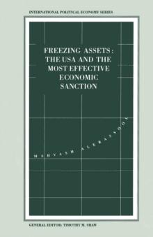 Freezing Assets : The USA and the Most Effective Economic Sanction