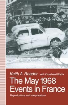 The May 1968 Events in France : Reproductions and Interpretations