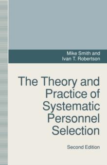 The Theory and Practice of Systematic Personnel Selection