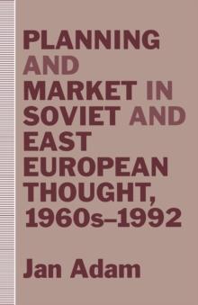 Planning and Market in Soviet and East European Thought, 1960s-1992