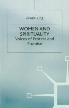 Women and Spirituality : Voices of Protest and Promise