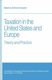 Taxation in the United States and Europe : Theory and Practice