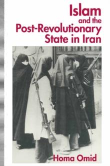 Islam and the Post-Revolutionary State in Iran