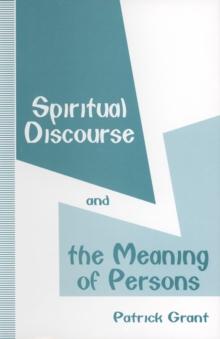 Spiritual Discourse and the Meaning of Persons