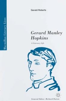 Gerard Manley Hopkins : A Literary Life