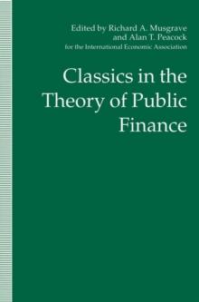 Classics in the Theory of Public Finance