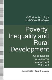 Poverty, Inequality and Rural Development : Case-Studies in Economic Development, Volume 3