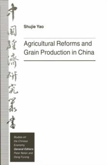 Agricultural Reforms and Grain Production in China