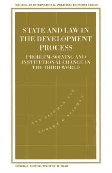 State and Law in the Development Process : Problem-Solving and Institutional Change in the Third World